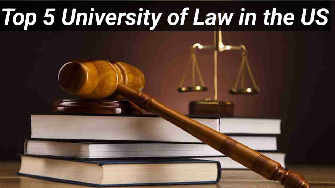 Top 5 University of Law in the US