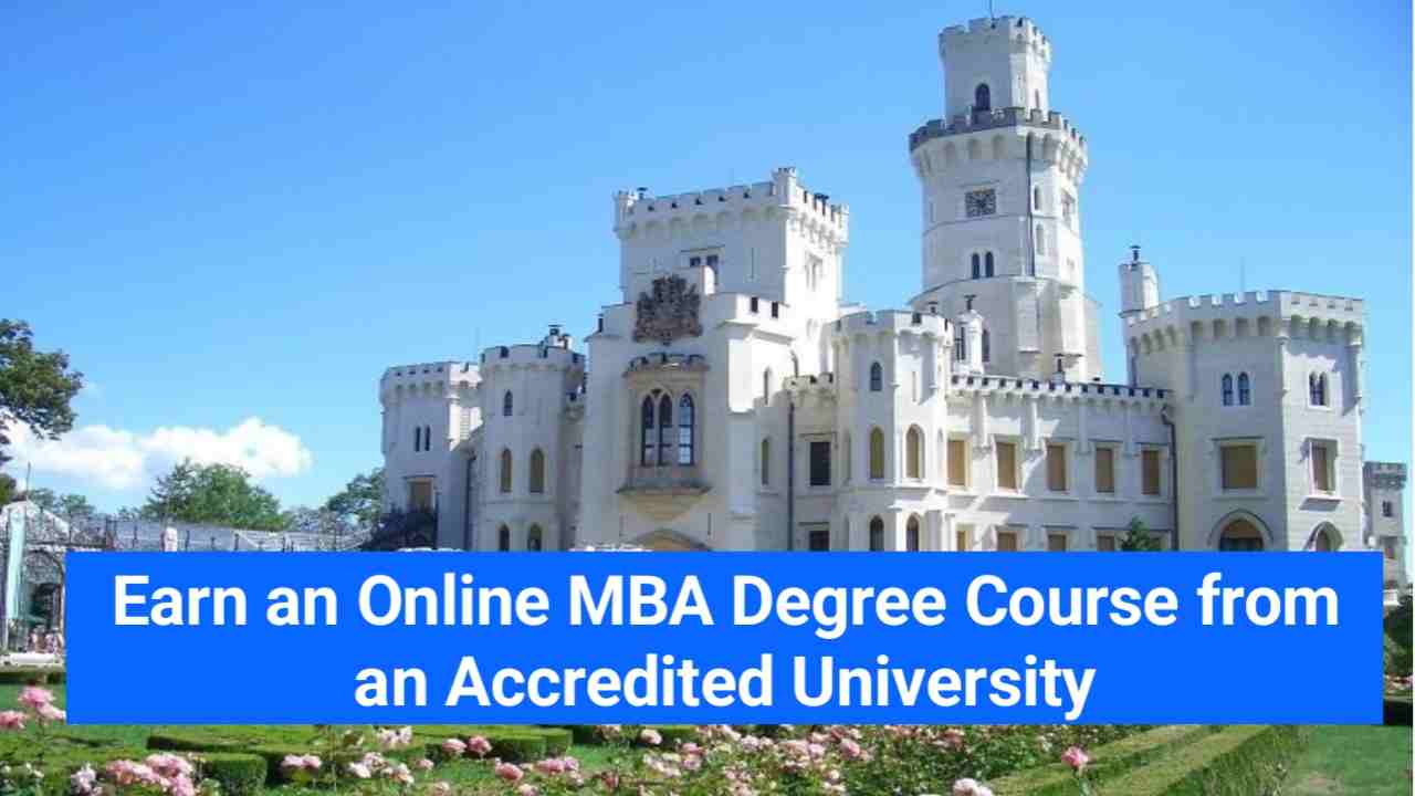 Earn an Online MBA Degree Course from an Accredited University